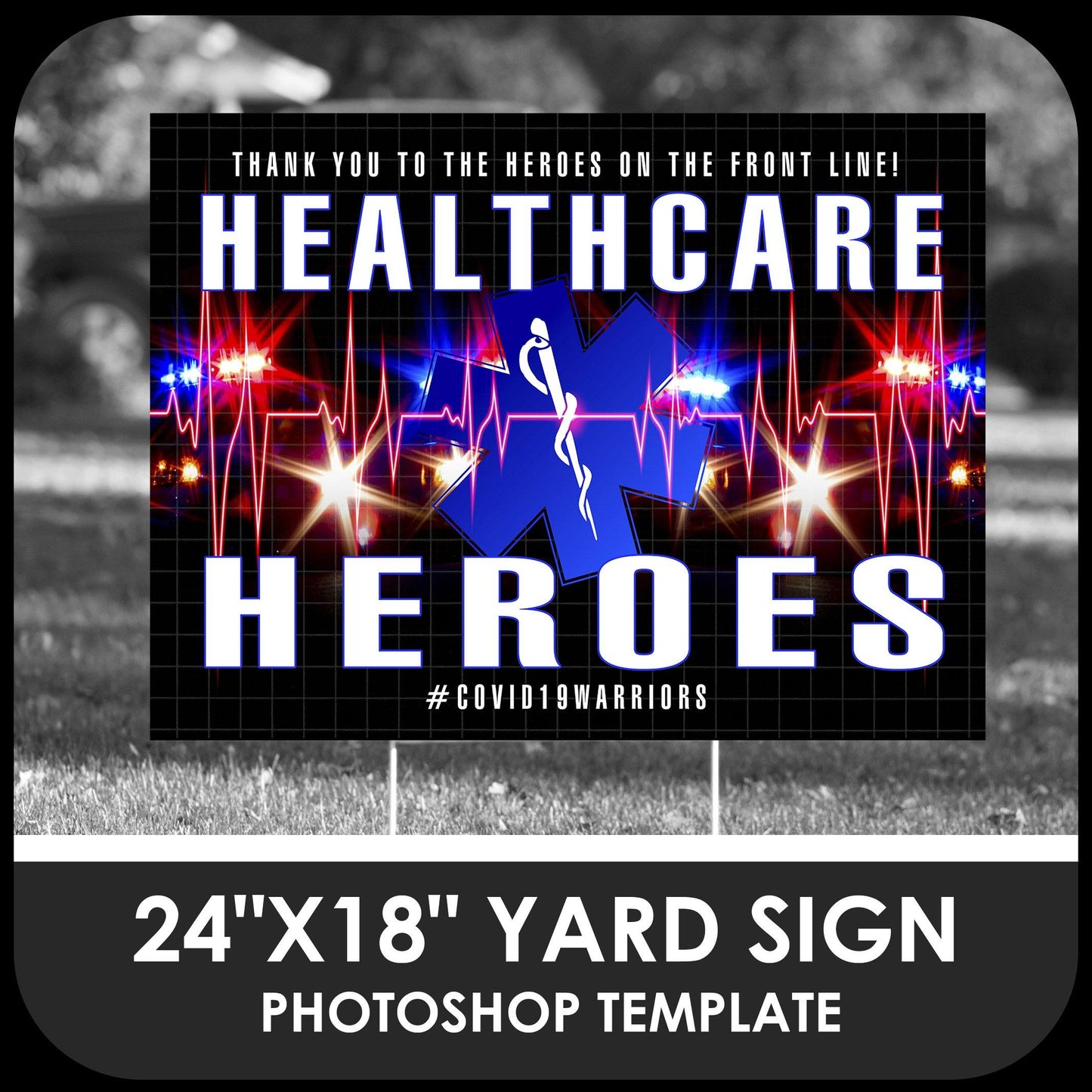 Healthcare "Warrior" 24x18 Yard Sign Template-Photoshop Template - PSMGraphix