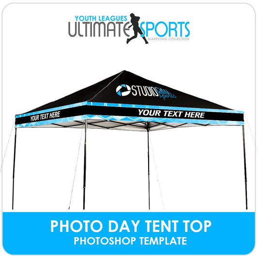 Photo Day Tent Top - Ultimate Youth Sports Marketing Templates-Photoshop Template - Photo Solutions